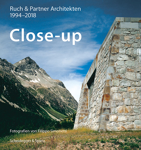 CLOSE-UP – RUCH & PARTNER ARCHITEKTEN 1994–2018